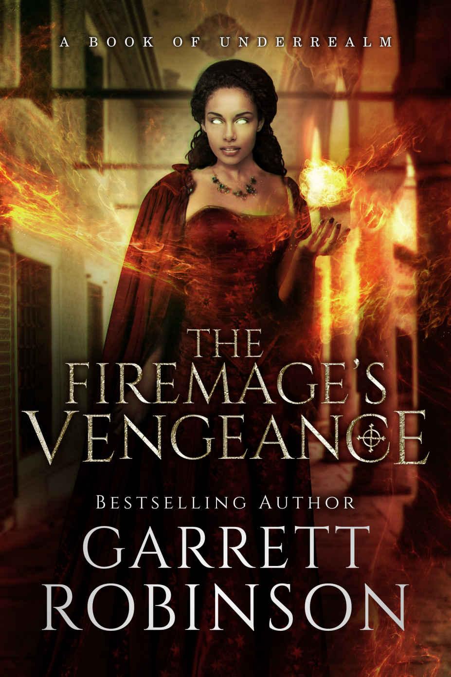 The Firemage's Vengeance by Garrett Robinson