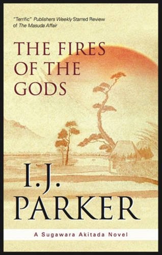 The Fires of the Gods by I. J. Parker