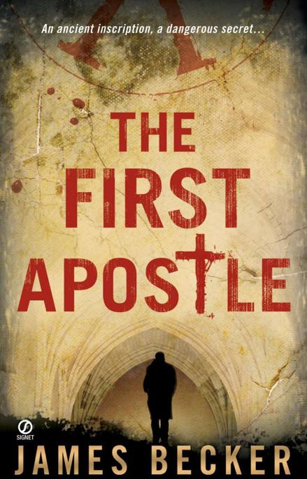 The First Apostle by James Becker