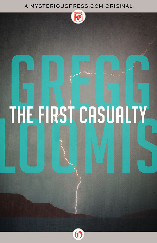 The First Casualty (2013) by Gregg Loomis