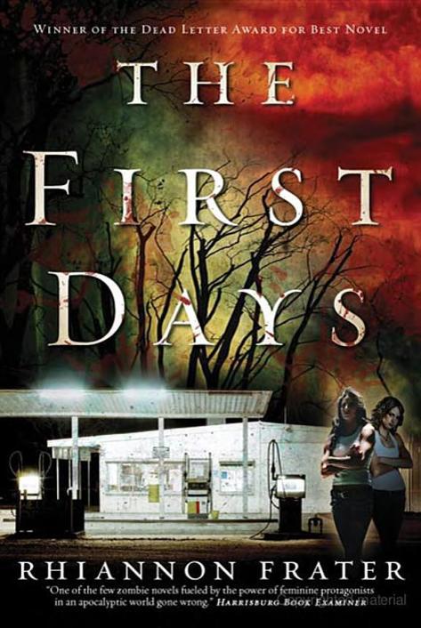 The First Days: As the World Dies by Rhiannon Frater