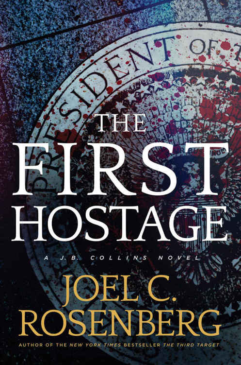 The First Hostage: A J. B. Collins Novel