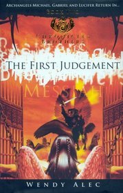 The First Judgement (2007) by Wendy Alec