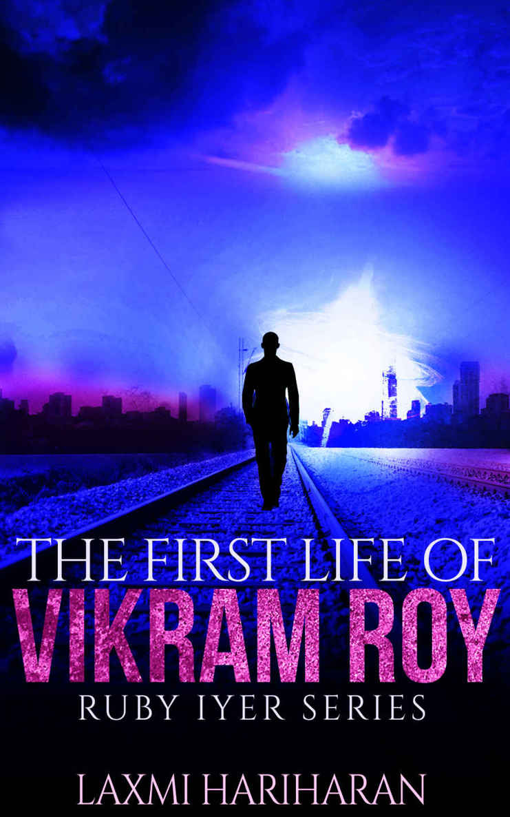 The First Life of Vikram Roy (Many Lives Series Book 3) by Laxmi Hariharan