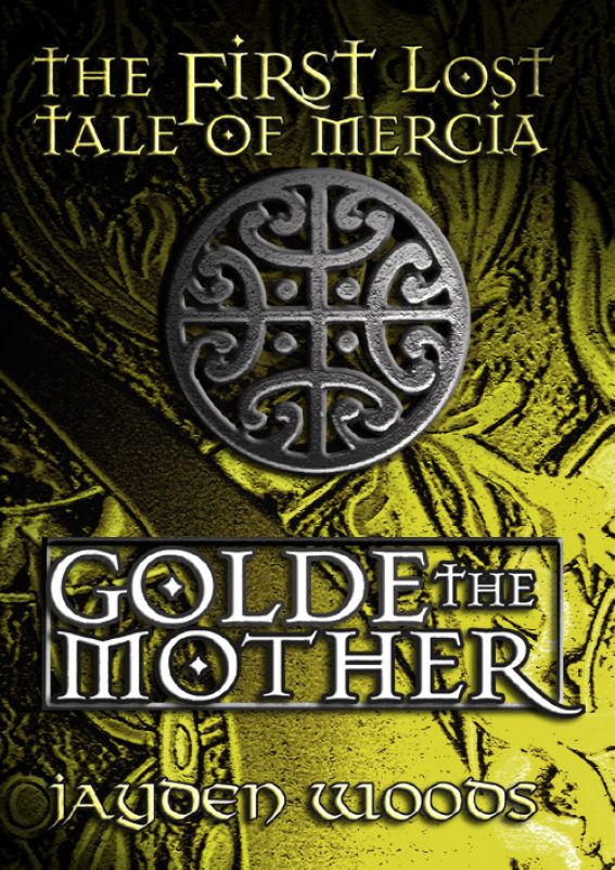 The First Lost Tale of Mercia: Golde the Mother