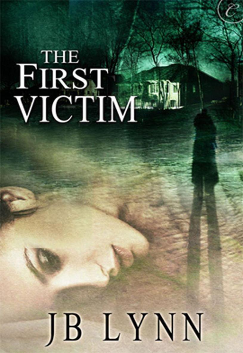 The First Victim by Lynn, JB