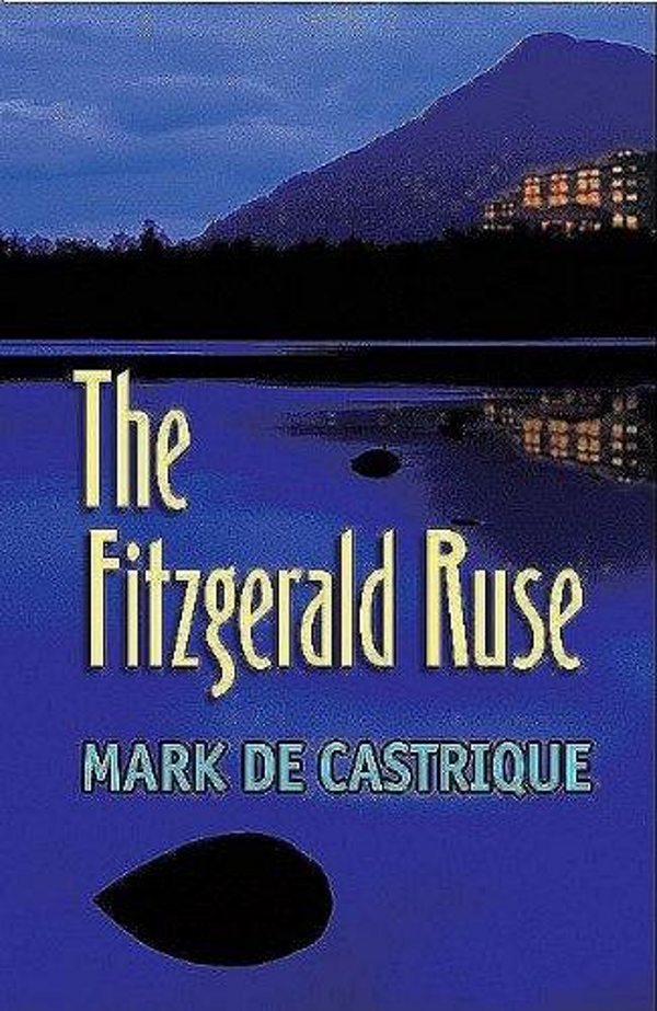 The Fitzgerald Ruse (2011) by Mark de Castrique