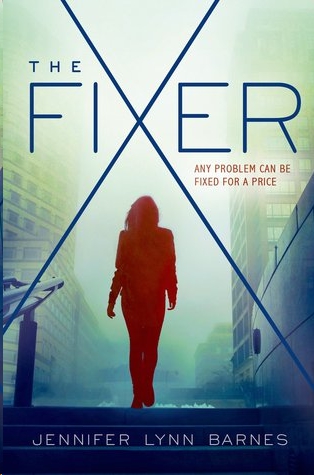 The Fixer by Jennifer Lynn Barnes