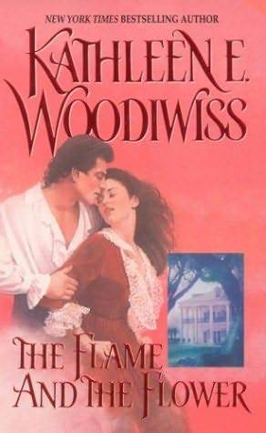 The Flame and the Flower (1972) by Kathleen E. Woodiwiss