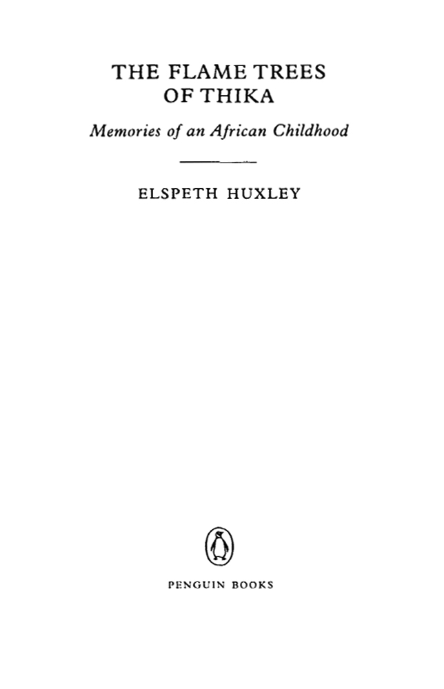 The Flame Trees of Thika (2000) by Elspeth Huxley