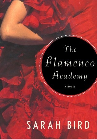 The Flamenco Academy (2006) by Sarah Bird