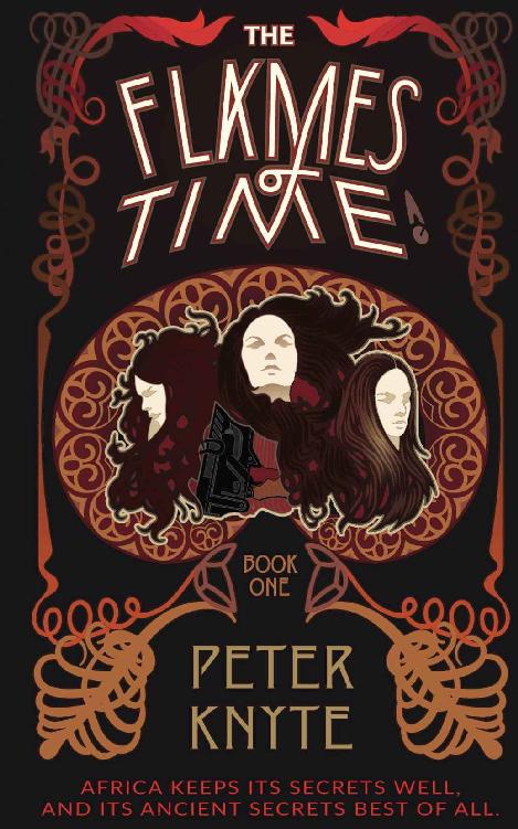 The Flames of Time (Flames of Time Series Book 1) by Peter Knyte