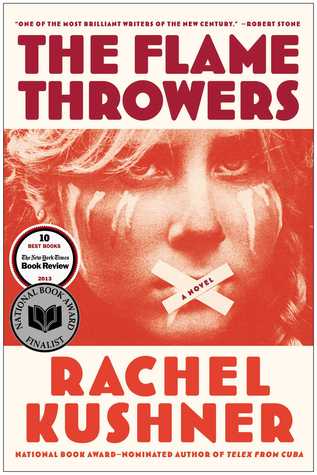 The Flamethrowers (2013) by Rachel Kushner