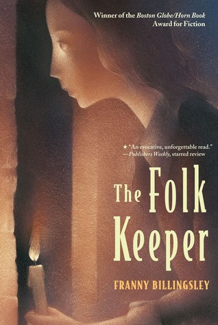 The Folk Keeper (2001) by Franny Billingsley