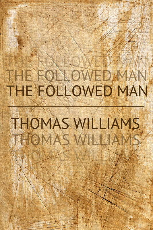 The Followed Man