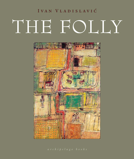 The Folly (2015) by Ivan Vladislavic