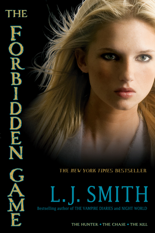 The Forbidden Game (2010) by L.J. Smith