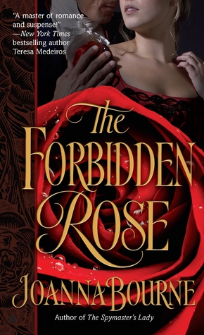 The Forbidden Rose (2010) by Joanna Bourne