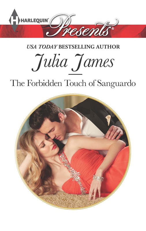 The Forbidden Touch of Sanguardo by Julia James