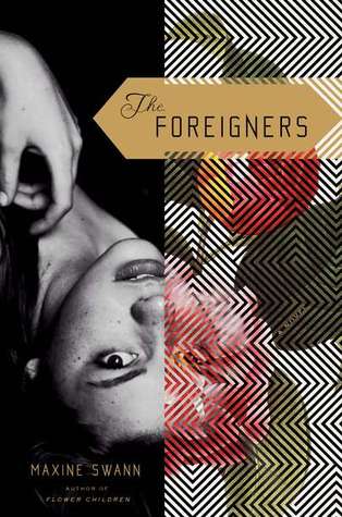 The Foreigners (2011) by Maxine Swann