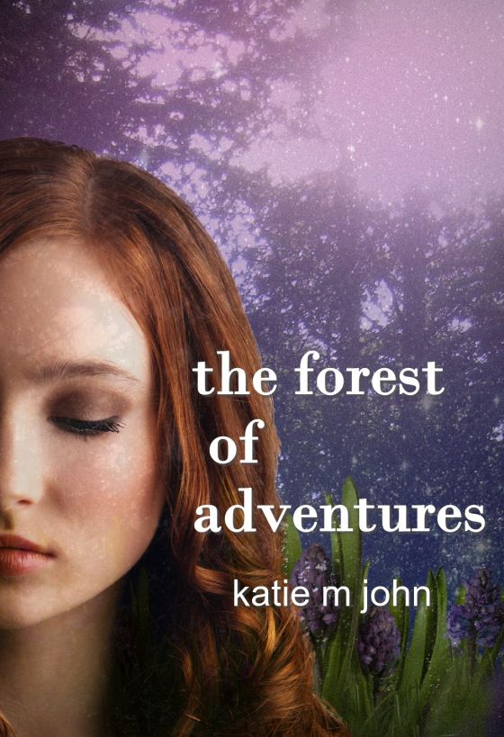 The Forest of Adventures (#1 of The Knight Trilogy)