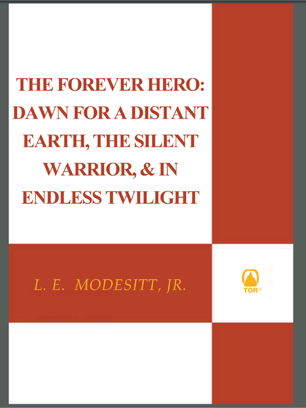 The Forever Hero (1987) by L. E. Modesitt Jr.