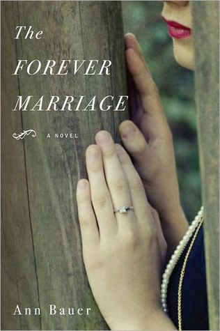 The Forever Marriage (2012) by Ann Bauer