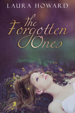 The Forgotten Ones (2013) by Laura   Howard