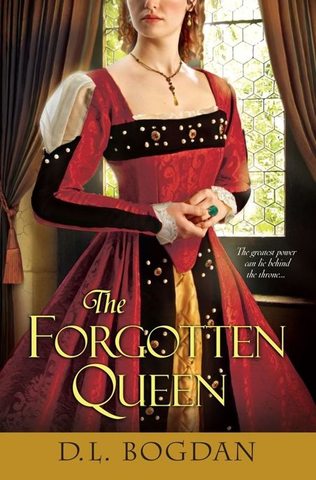 The Forgotten Queen by D. L. Bogdan