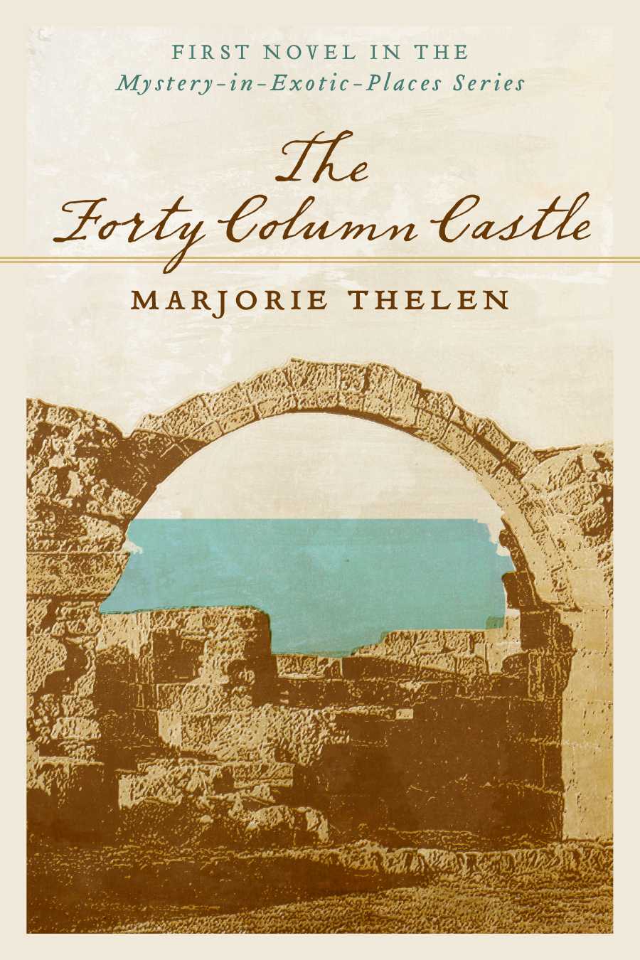 The Forty Column Castle by Marjorie Thelen