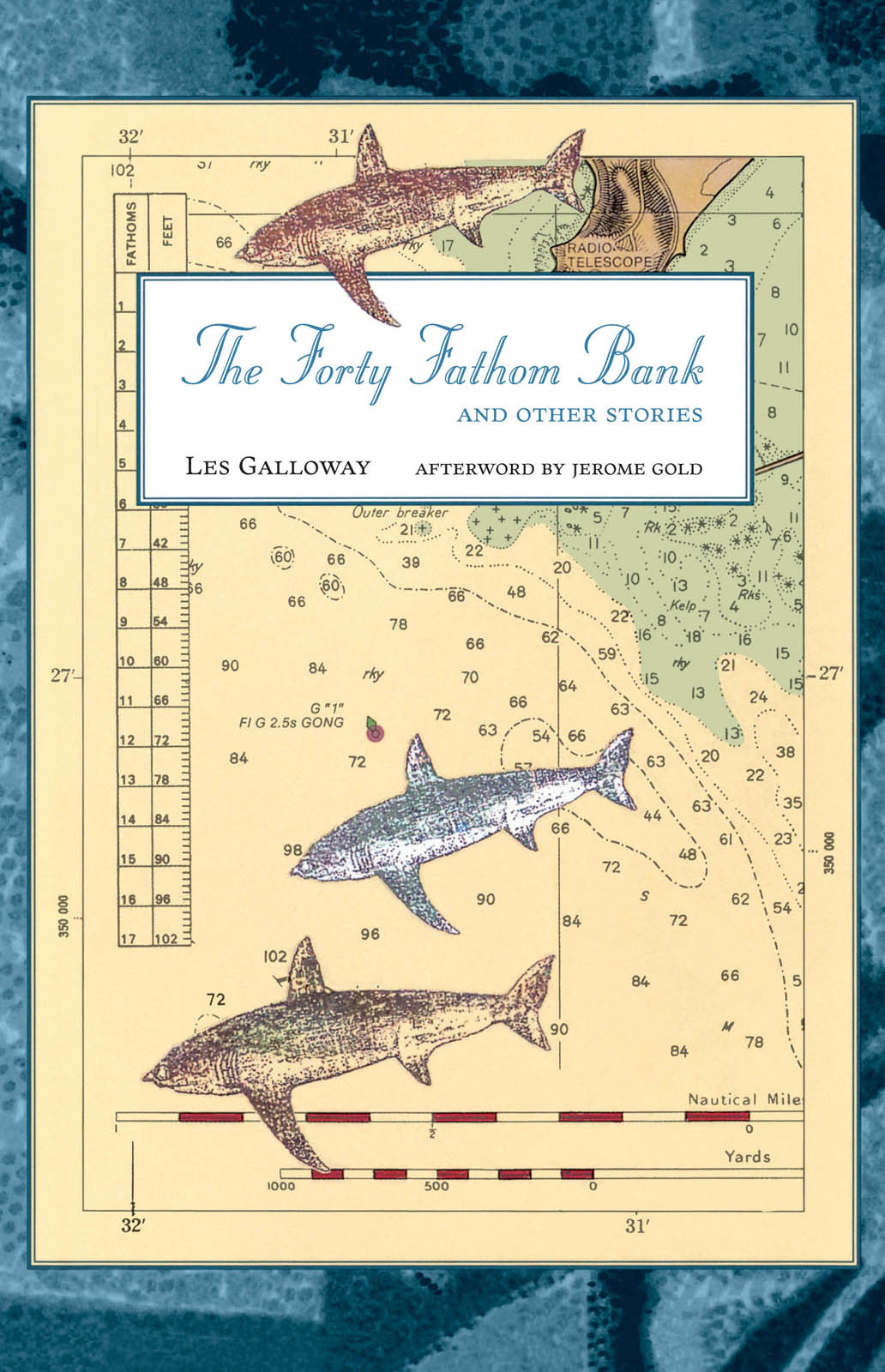 The Forty Fathom Bank and Other Stories (2004)