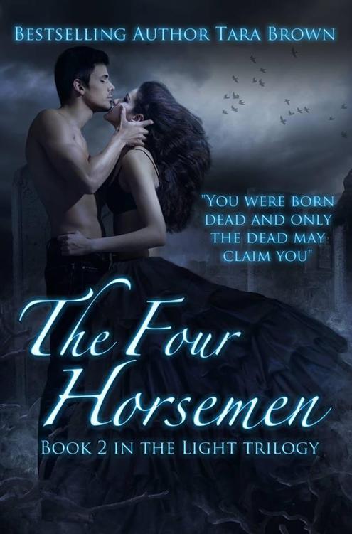 The Four Horsemen (The Light Series) by Brown, Tara