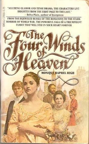 The Four Winds of Heaven (1980) by Monique Raphel High