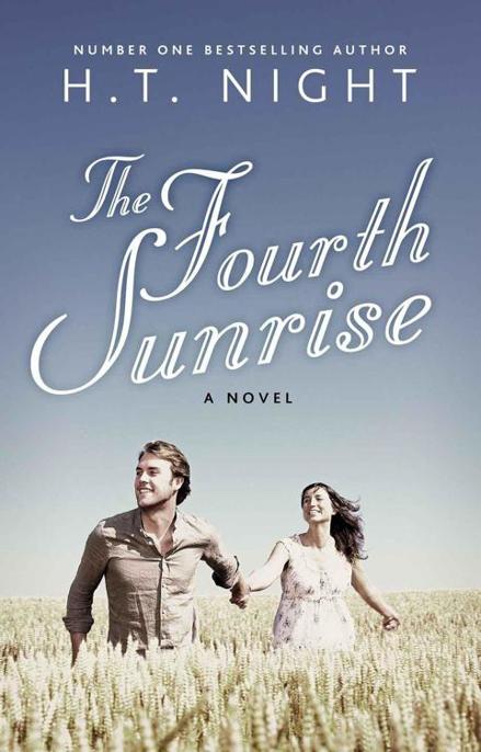 The Fourth Sunrise by H. T. Night