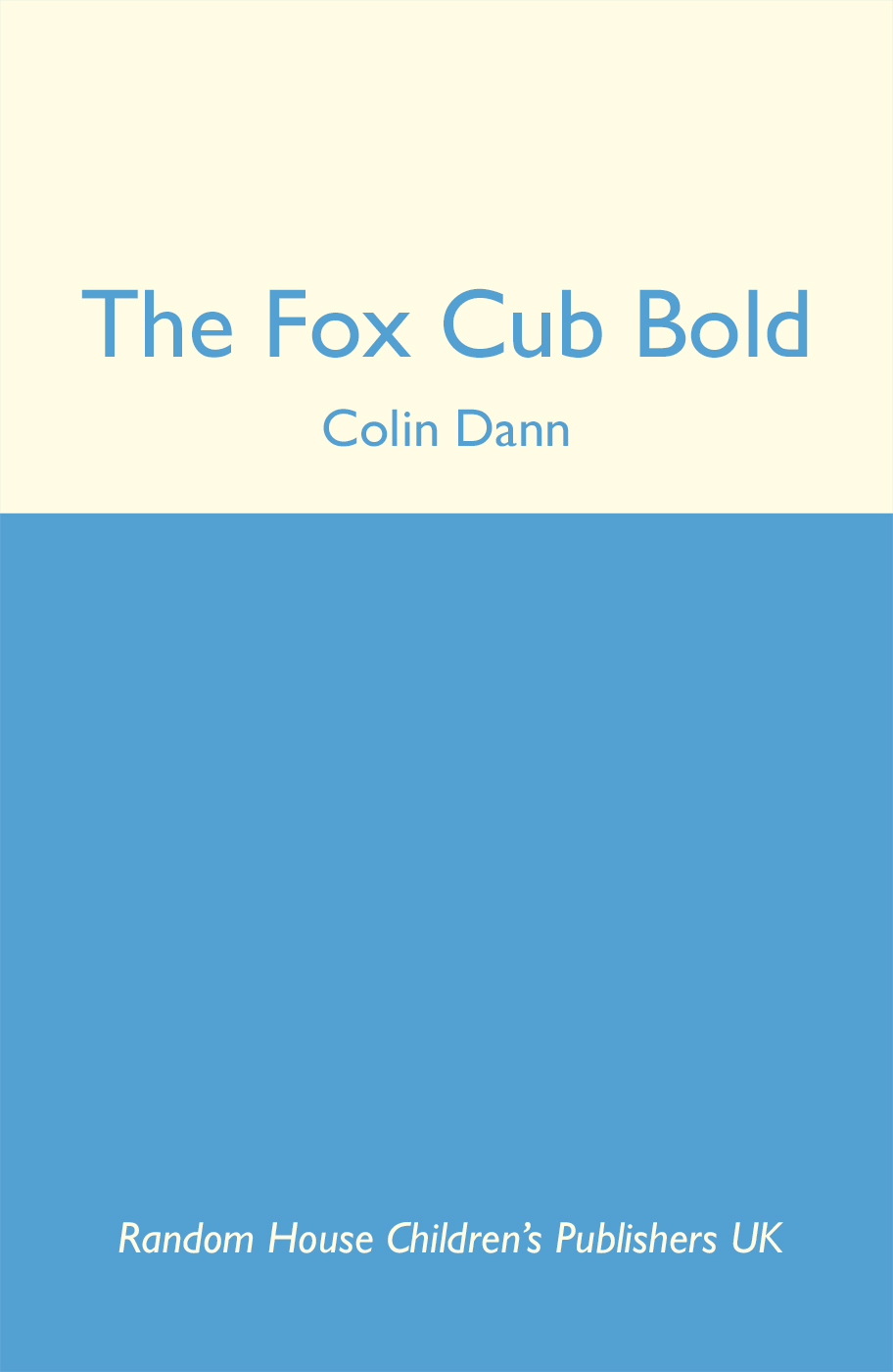 The Fox Cub Bold by Colin Dann