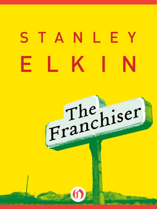 The Franchiser (2010) by Stanley Elkin