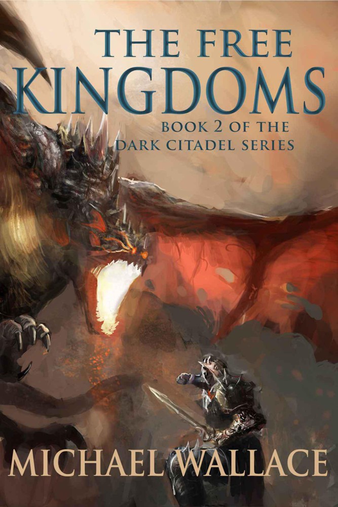 The Free Kingdoms (Book 2) by Michael  Wallace