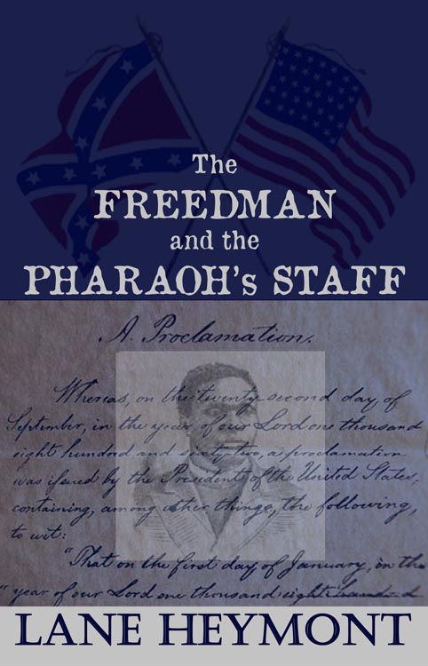 The Freedman and the Pharaoh's Staff by Lane Heymont