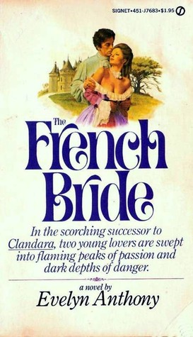 The French Bride (1977) by Evelyn Anthony