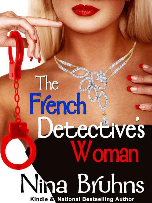 The French Detective's Woman by Nina Bruhns