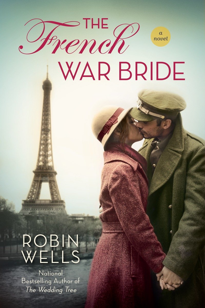 The French War Bride by Robin  Wells