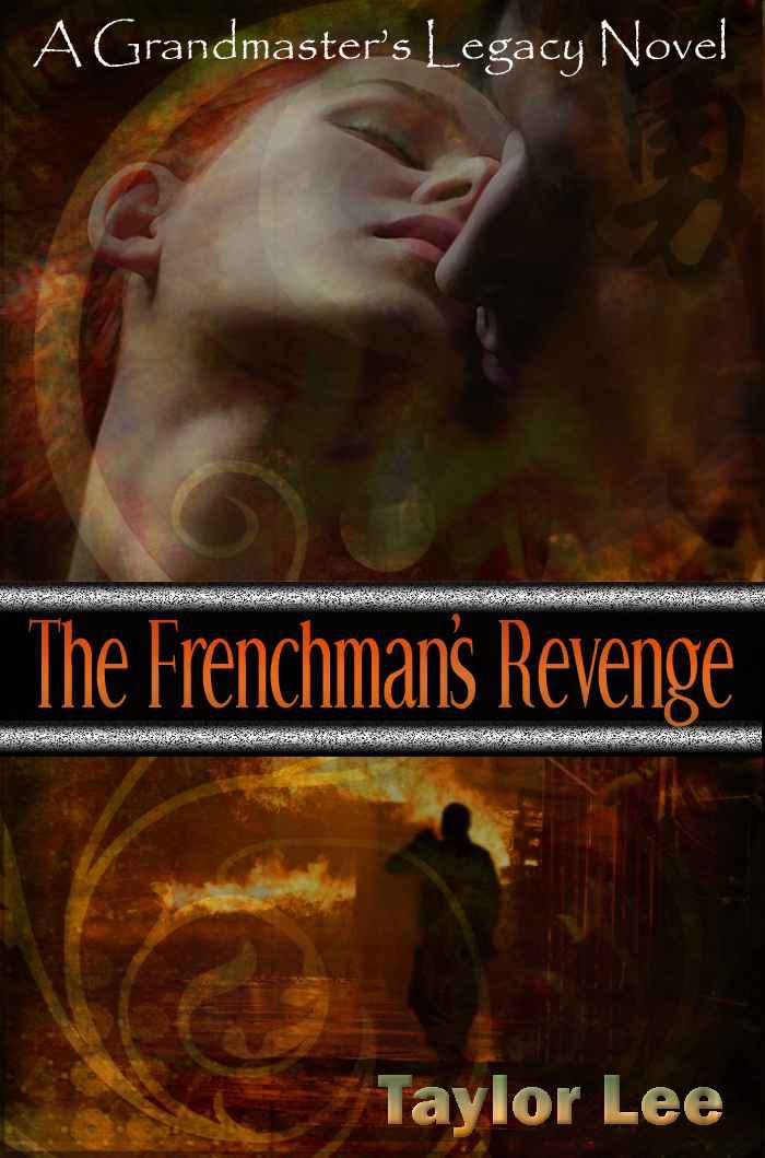 The Frenchman's Revenge by Taylor Lee