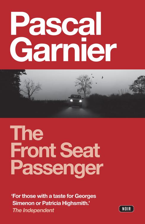 The Front Seat Passenger (2014) by Pascal Garnier