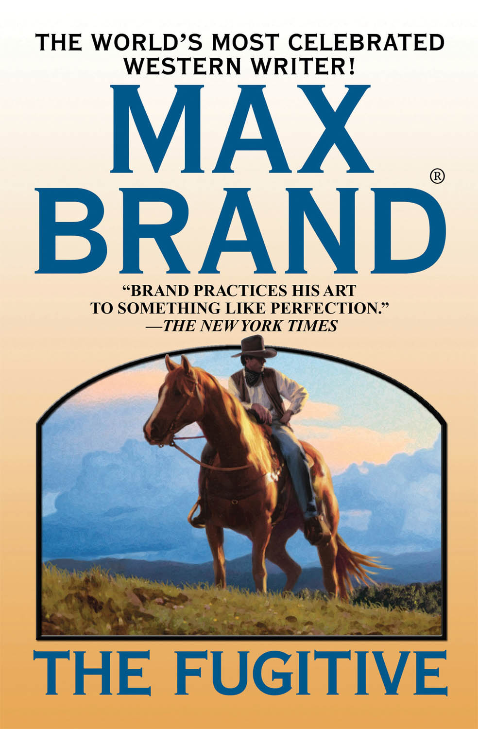 The Fugitive by Max Brand