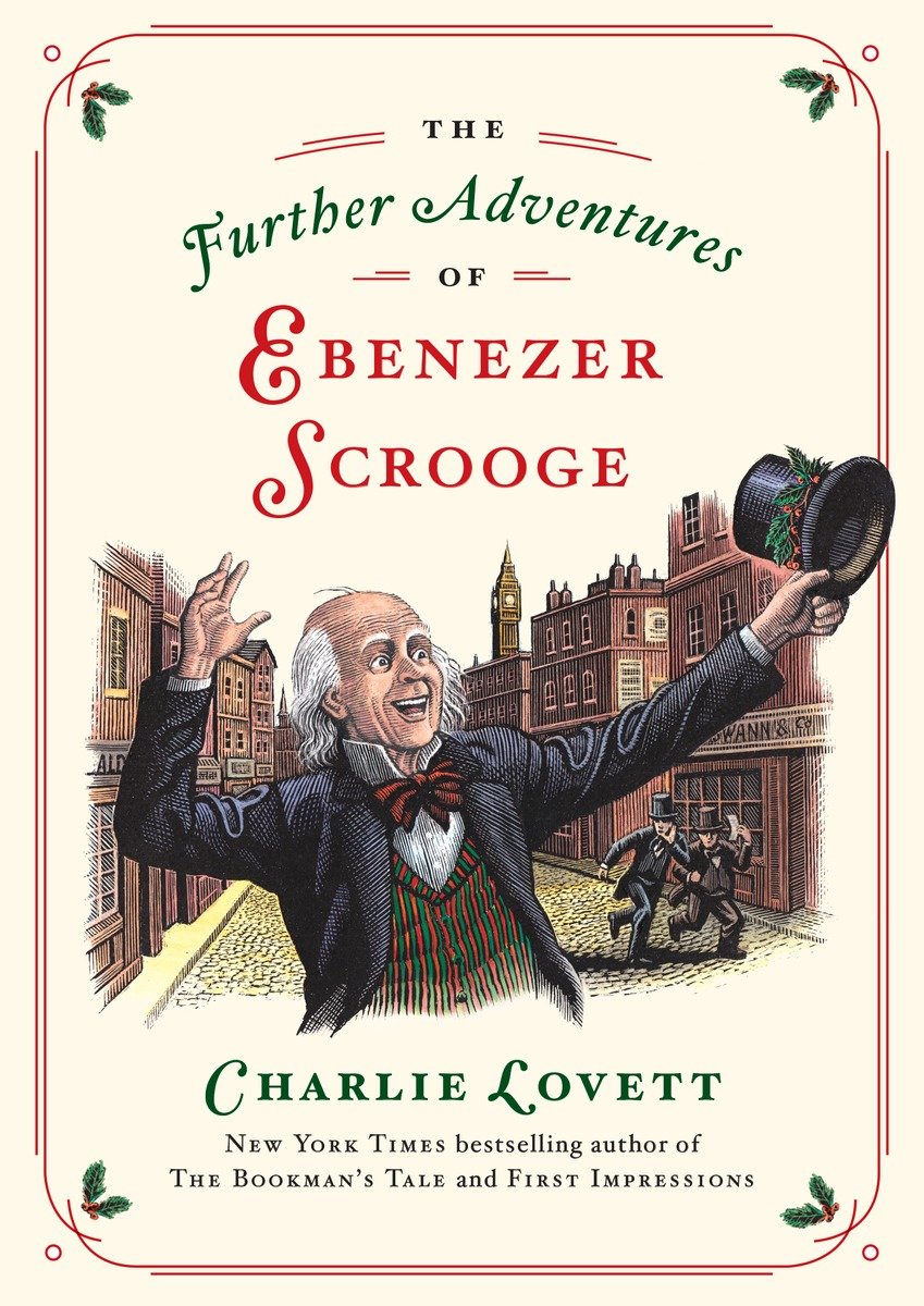 The Further Adventures of Ebenezer Scrooge (2015) by Charlie Lovett