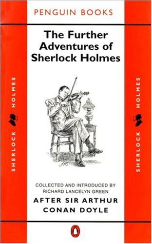 The Further Adventures of Sherlock Holmes: After Sir Arthur Conan Doyle (Classic Crime) (1986)