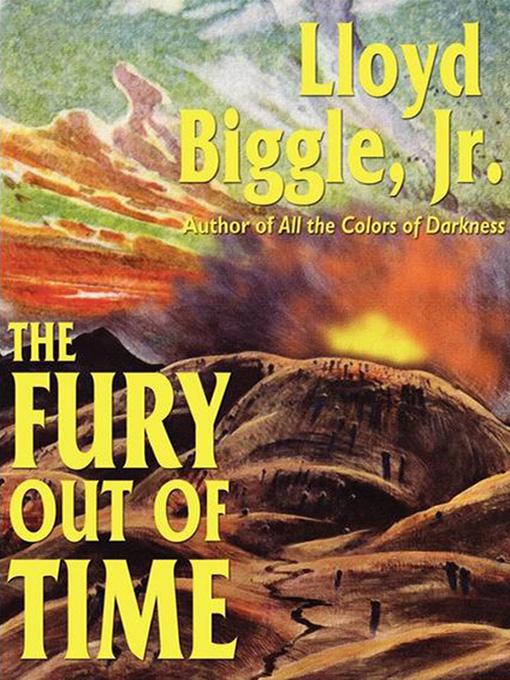 The Fury Out of Time by Biggle Jr., Lloyd