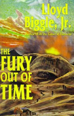 The Fury Out of Time (1999) by Lloyd Biggle Jr.