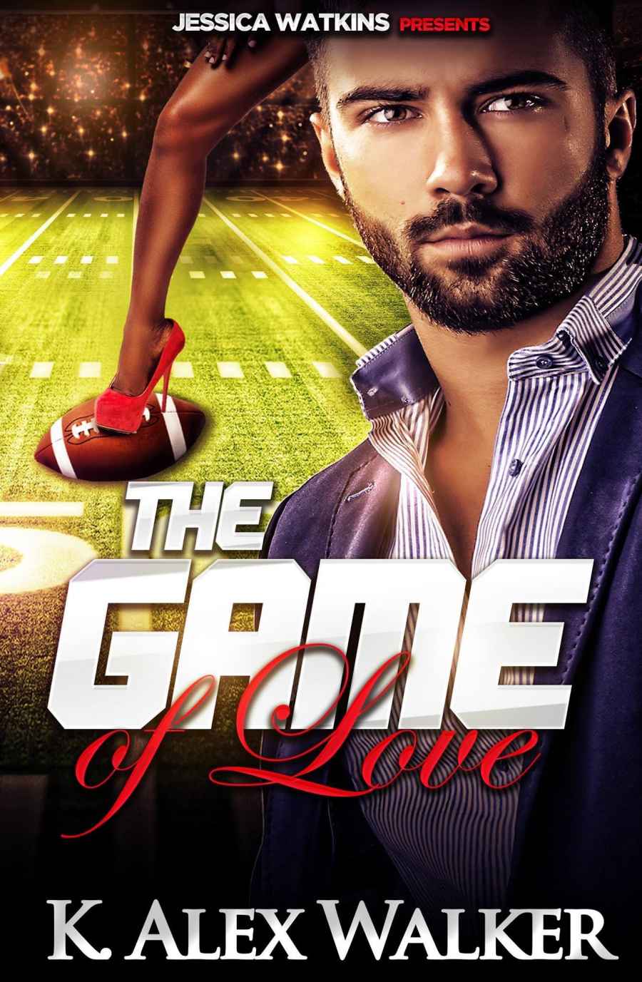 The Game of Love: (BWWM Romance) by K. Alex Walker