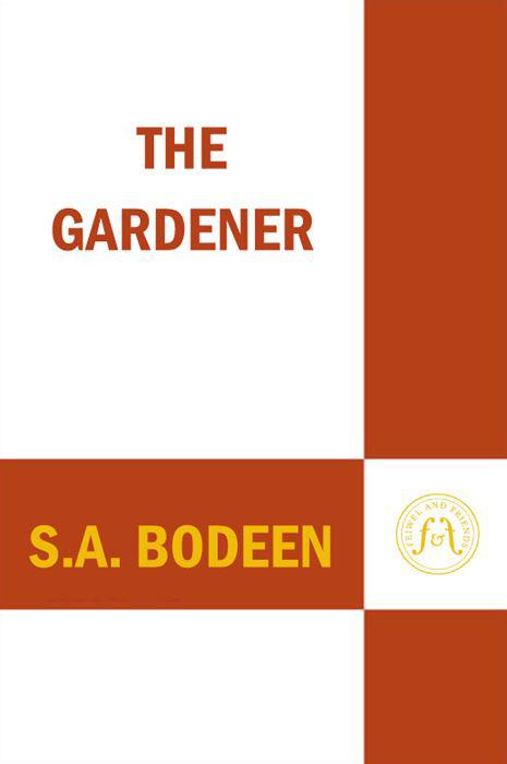 The Gardener by Bodeen, S.A.